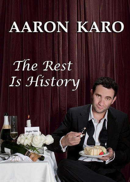 Aaron Karo: The Rest Is History - Cartazes