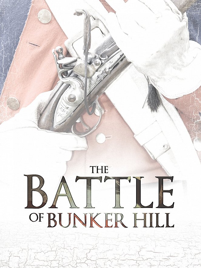 The Battle of Bunker Hill - Affiches