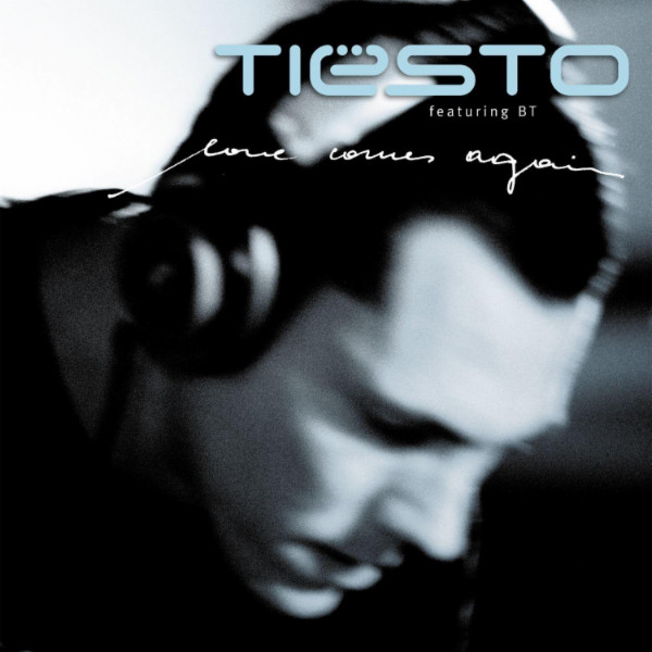 Tiësto - Love Comes Again feat. BT - Plakate