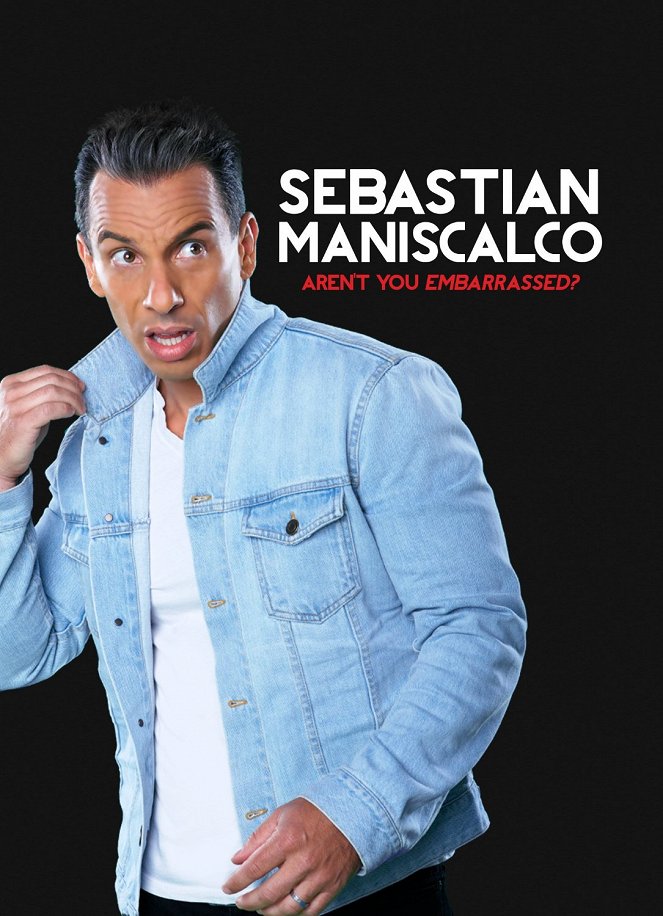 Sebastian Maniscalco: Aren't You Embarrassed? - Cartazes