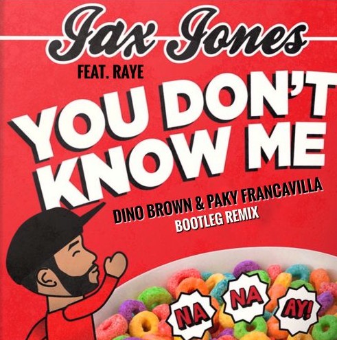Jax Jones feat. RAYE - You Don't Know Me - Plakáty