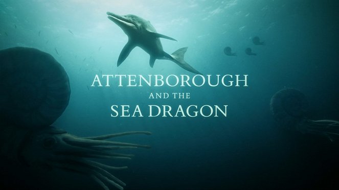 Attenborough and the Sea Dragon - Cartazes