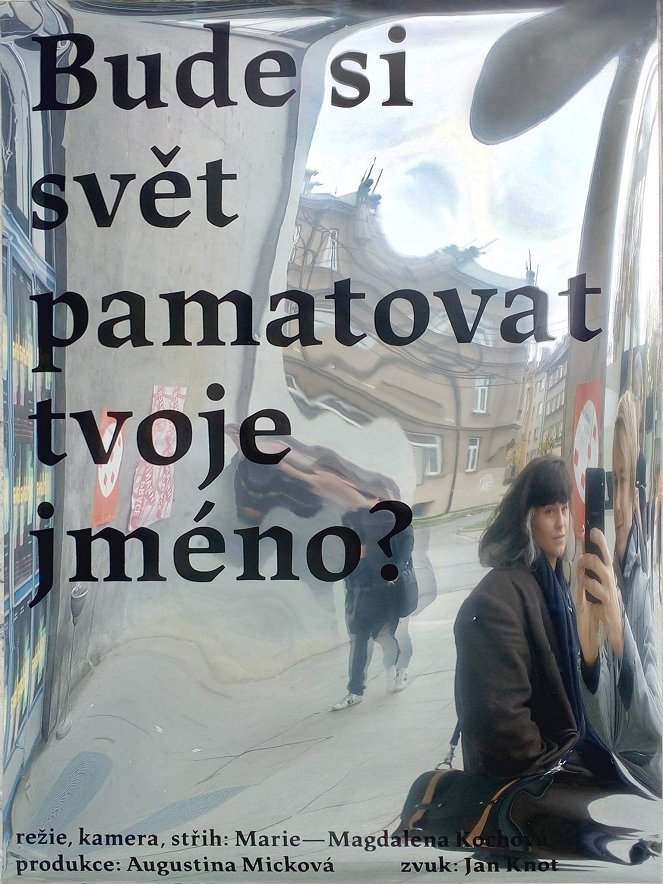 Bude si svět pamatovat tvoje jméno? - Plagáty