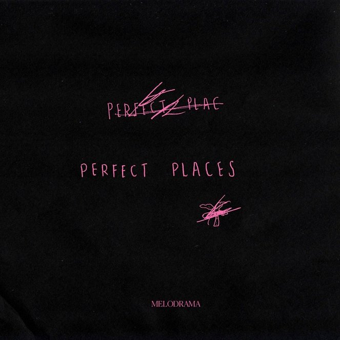 Lorde - Perfect Places - Plakátok