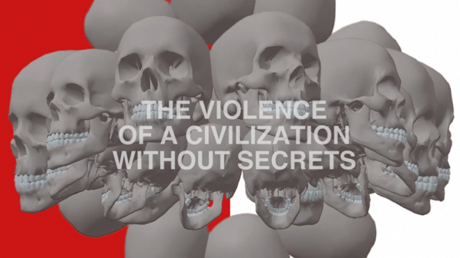The Violence of a Civilization without Secrets - Plakate