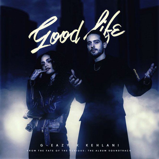G-Eazy & Kehlani - Good Life - Carteles