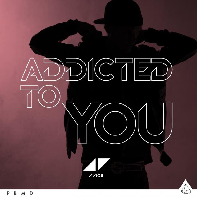 Avicii - Addicted to You - Plakátok