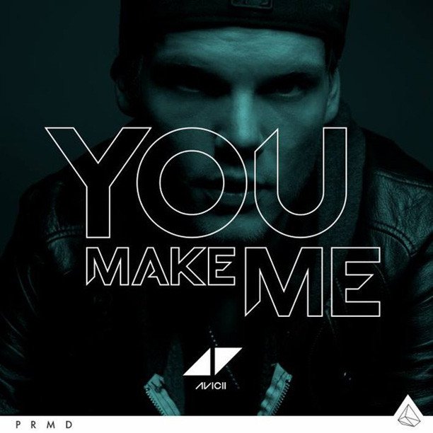 Avicii - You Make Me - Posters