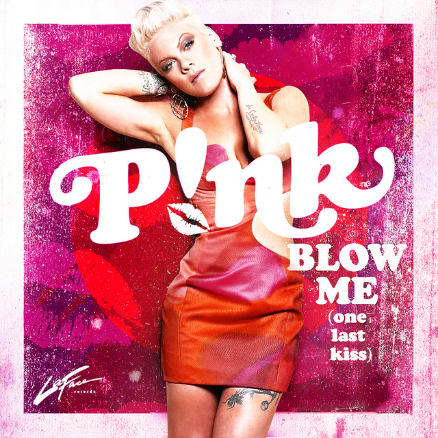 P!nk - Blow Me - One Last Kiss, Color Version - Carteles