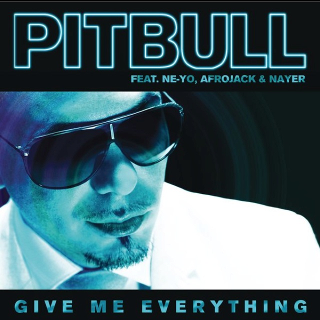 Pitbull feat. Ne-Yo, Afrojack, Nayer - Give Me Everything - Plakaty