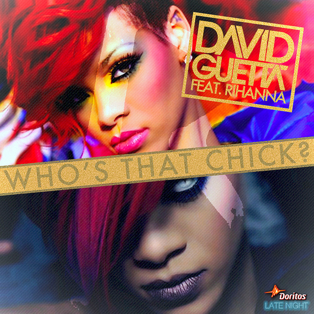 Rihanna & David Guetta - Who's That Chick - Carteles