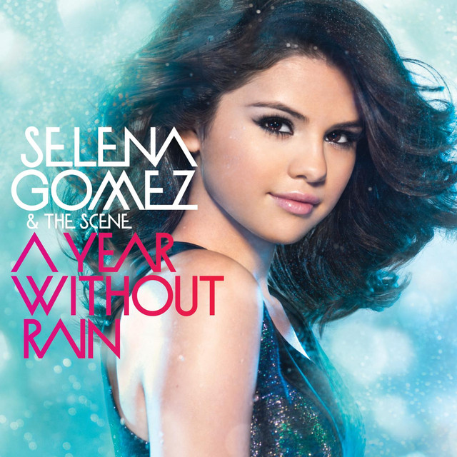 Selena Gomez & The Scene: A Year Without Rain - Carteles