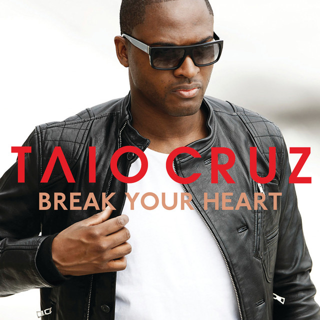 Taio Cruz feat. Ludacris - Break Your Heart - Affiches