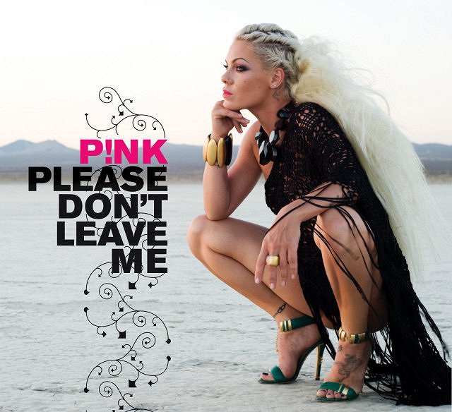 P!nk - Please Don't Leave Me - Plakaty