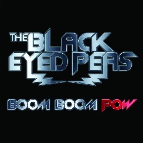 The Black Eyed Peas - Boom Boom Pow - Cartazes