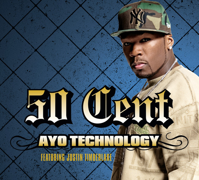 50 Cent feat. Justin Timberlake & Timbaland - Ayo Technology - Cartazes