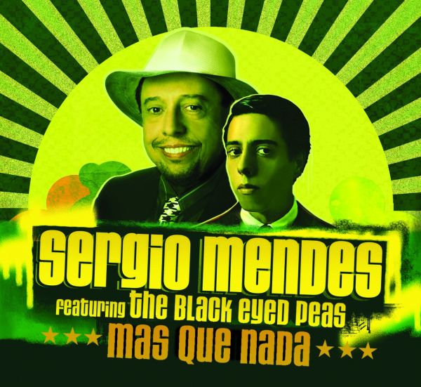 Sérgio Mendes feat. The Black Eyed Peas - Mas Que Nada - Affiches