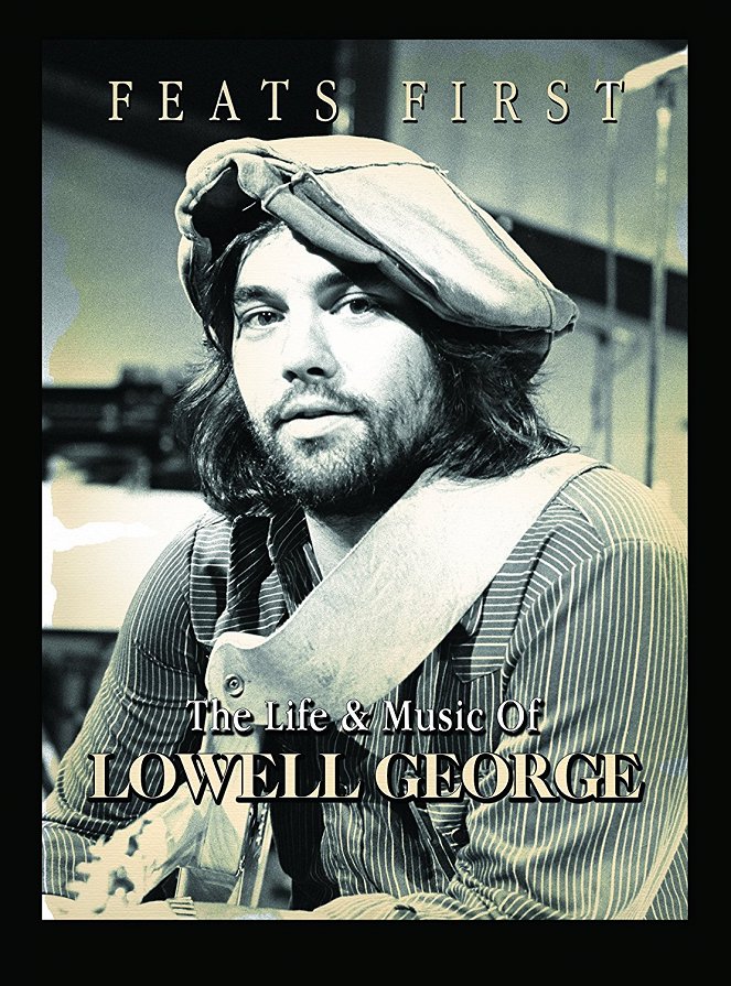Feats First: The Life & Music of Lowell George - Plakaty