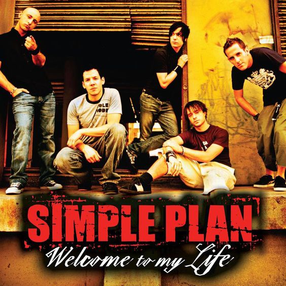 Simple Plan - Welcome To My Life - Cartazes