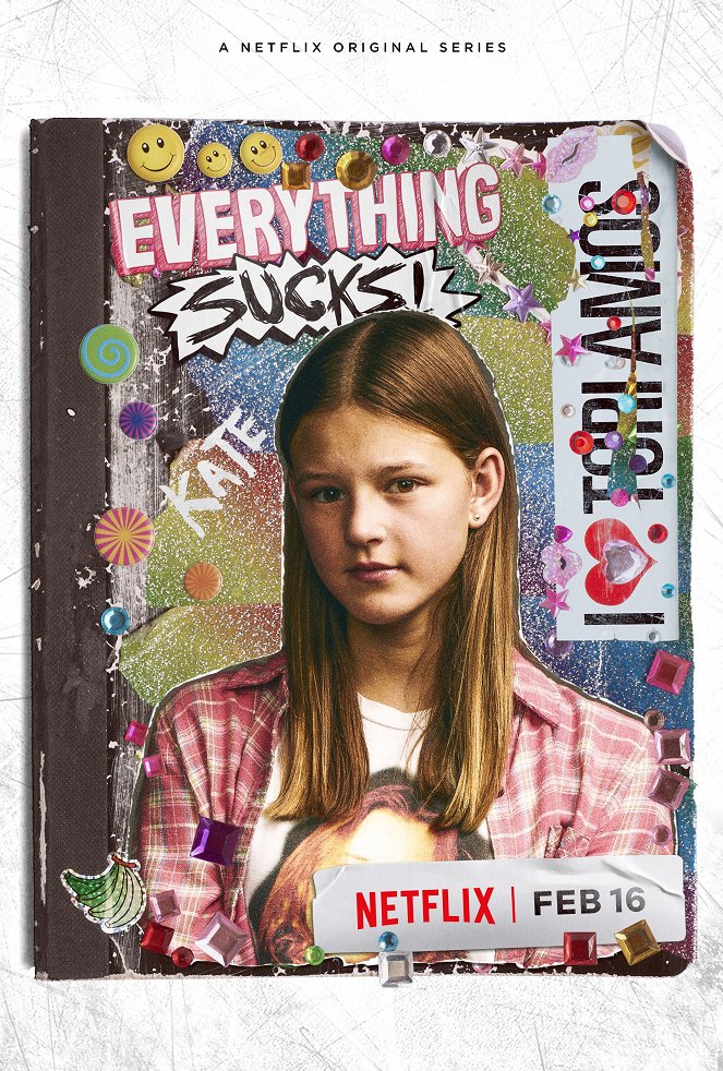 Everything Sucks ! - Affiches