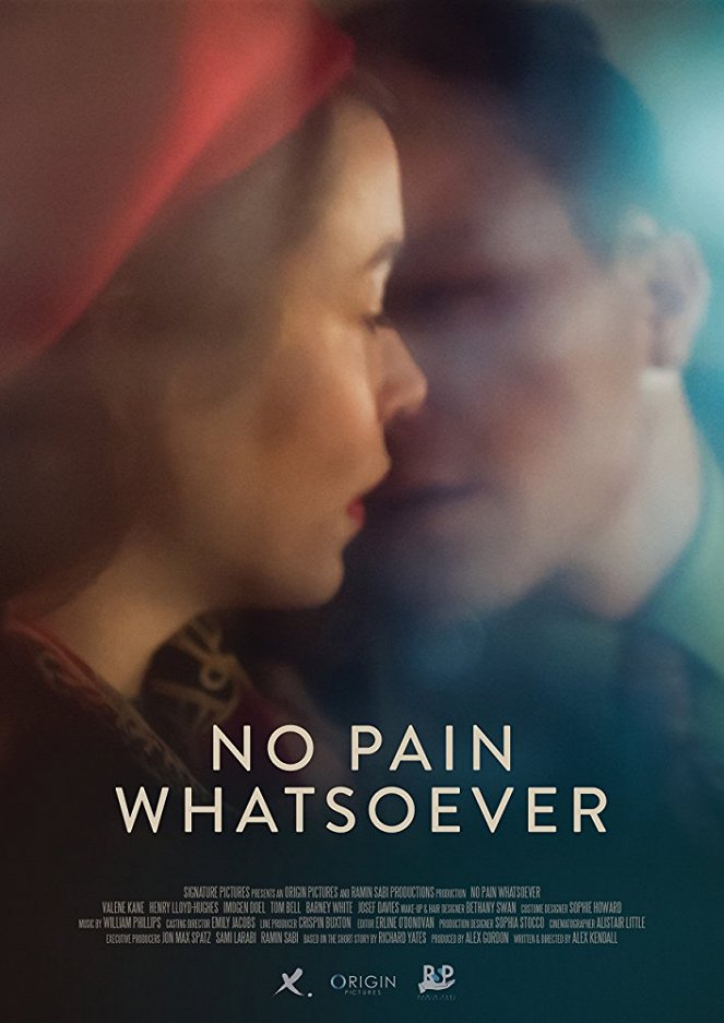 No Pain Whatsoever - Affiches