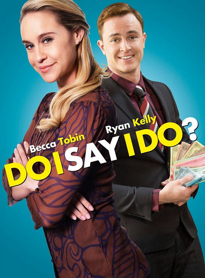 Do I Say I Do? - Affiches