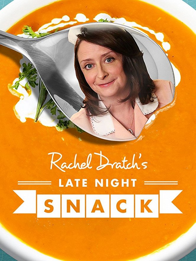Rachel Dratch's Late Night Snack - Carteles