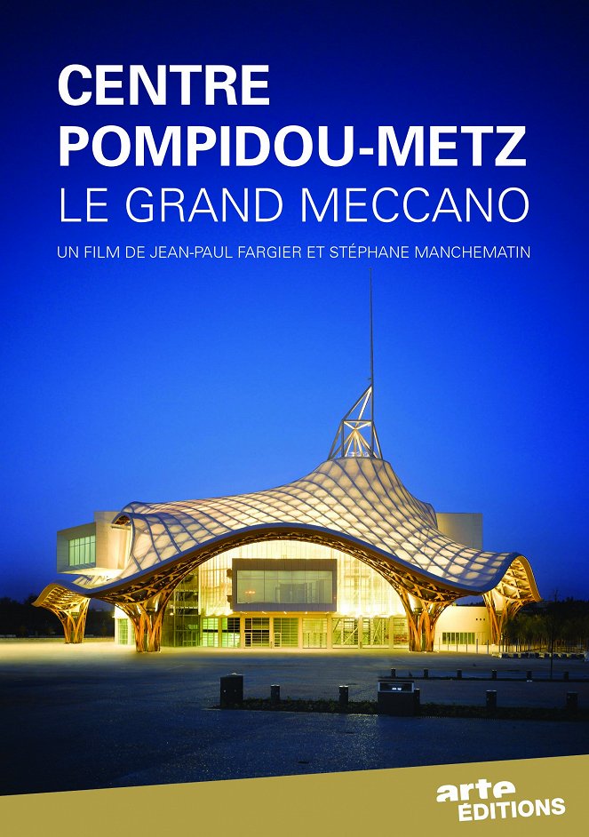 Centre Pompidou-Metz : Le grand Meccano - Affiches