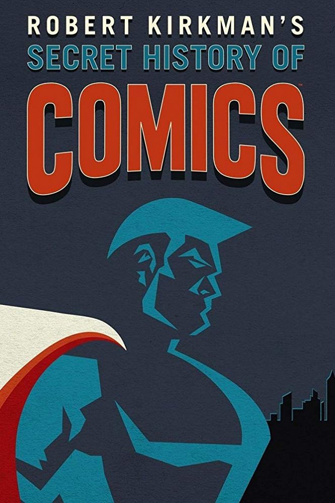 Tajná historie komiksu Roberta Kirkmana - Plakáty