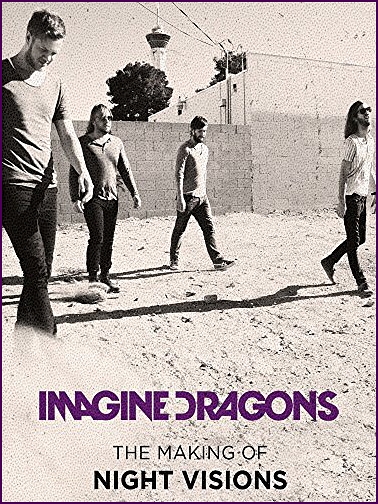 Imagine Dragons: The Making Of Night Visions - Julisteet