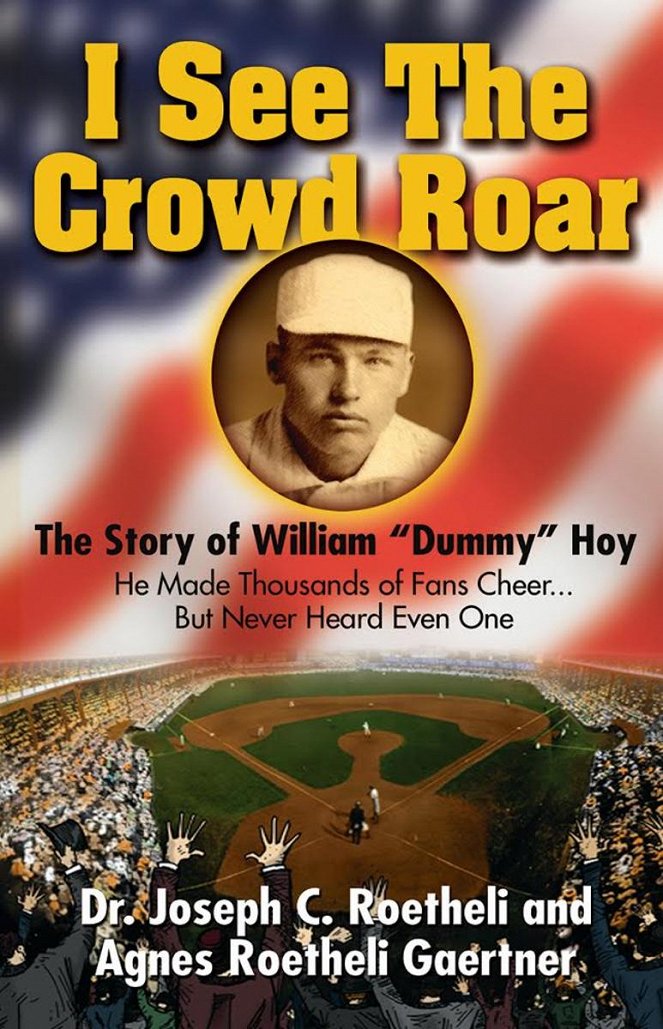 I See The Crowd Roar: The Story of William Dummy Hoy - Plakátok