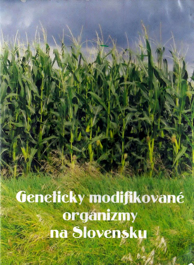 Geneticky modifikované organizmy na Slovensku - Posters