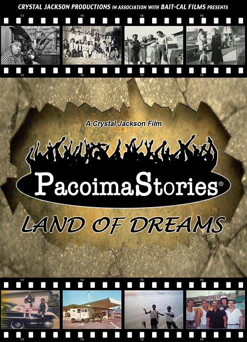 PacoimaStories: Land of Dreams - Cartazes
