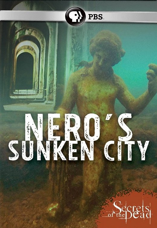 Secrets of the Dead: Nero's Sunken City - Posters