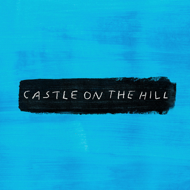 Ed Sheeran - Castle On The Hill - Cartazes