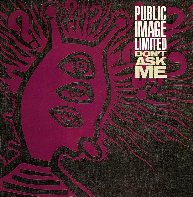 Public Image Limited - Don't Ask Me - Posters