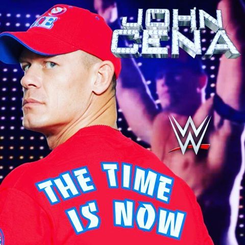 John Cena - The Time is Now - Carteles
