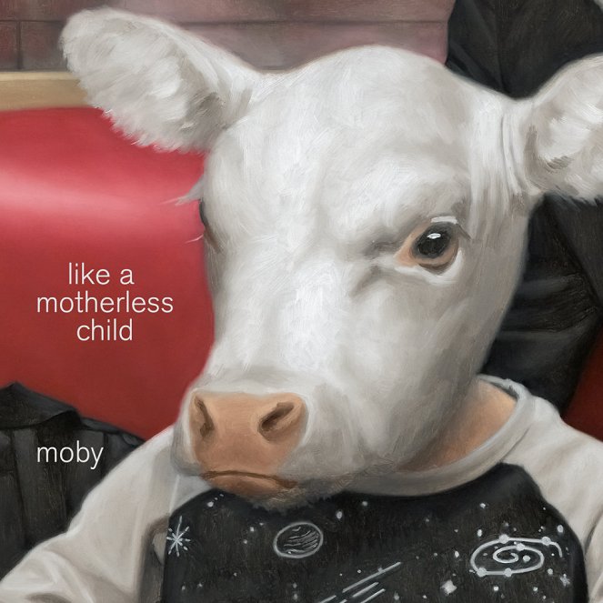 Moby - Like A Motherless Child - Plakáty