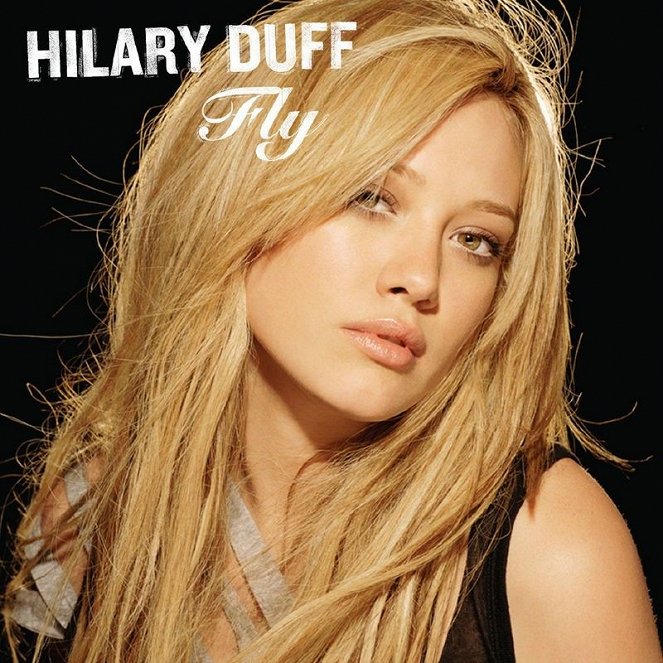Hilary Duff - Fly - Carteles