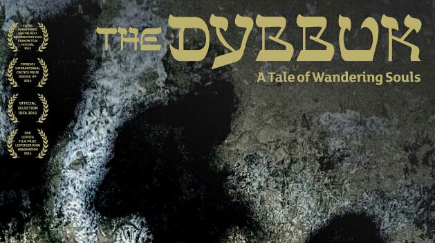 The Dybbuk. A Tale of Wandering Souls - Carteles