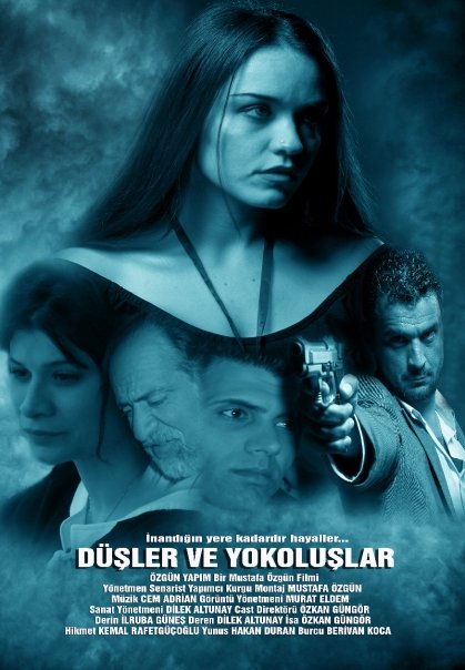 Düşler ve Yokoluşlar - Plakátok