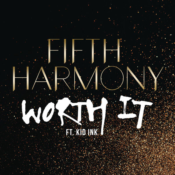 Fifth Harmony feat. Kid Ink - Worth It - Carteles