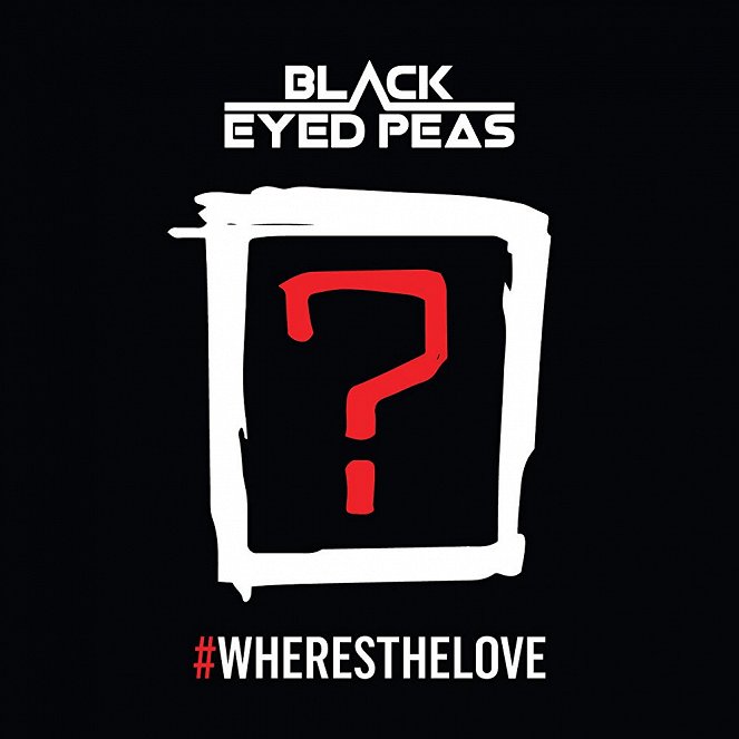 The Black Eyed Peas feat. The World: #WHERESTHELOVE - Plakaty