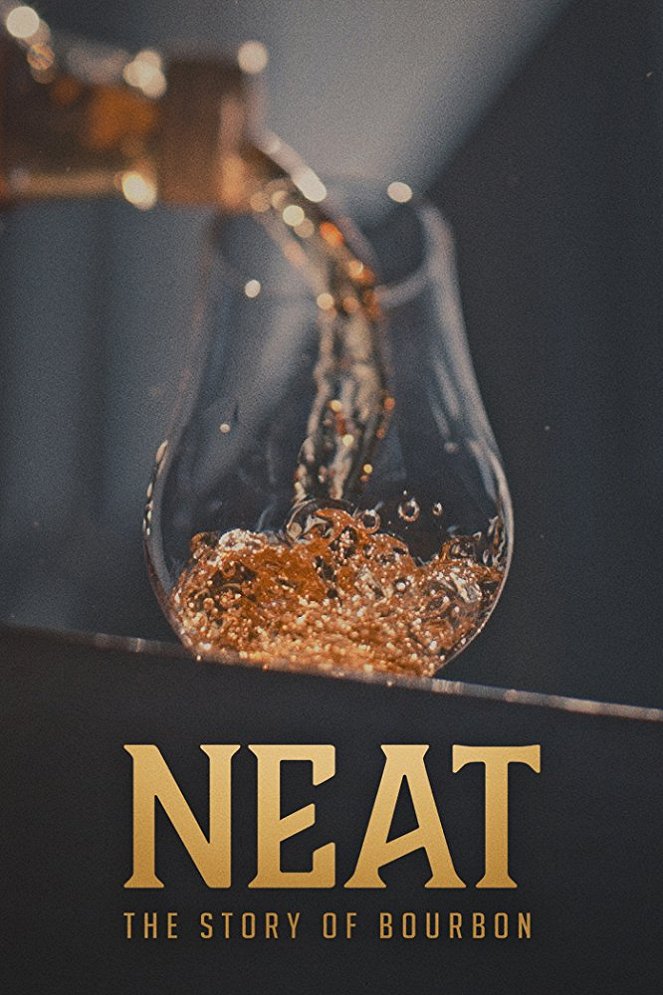 Neat: The Story of Bourbon - Affiches
