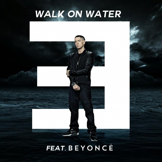 Eminem feat. Beyoncé: Walk On Water - Julisteet