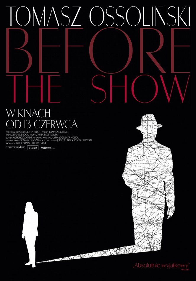 Tomasz Ossoliński. Before The Show - Affiches