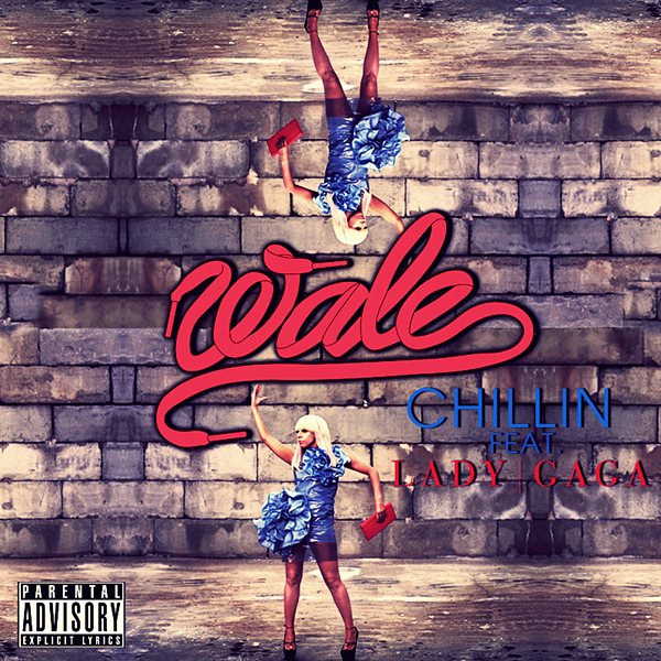 Wale feat. Lady Gaga - Chillin' - Affiches
