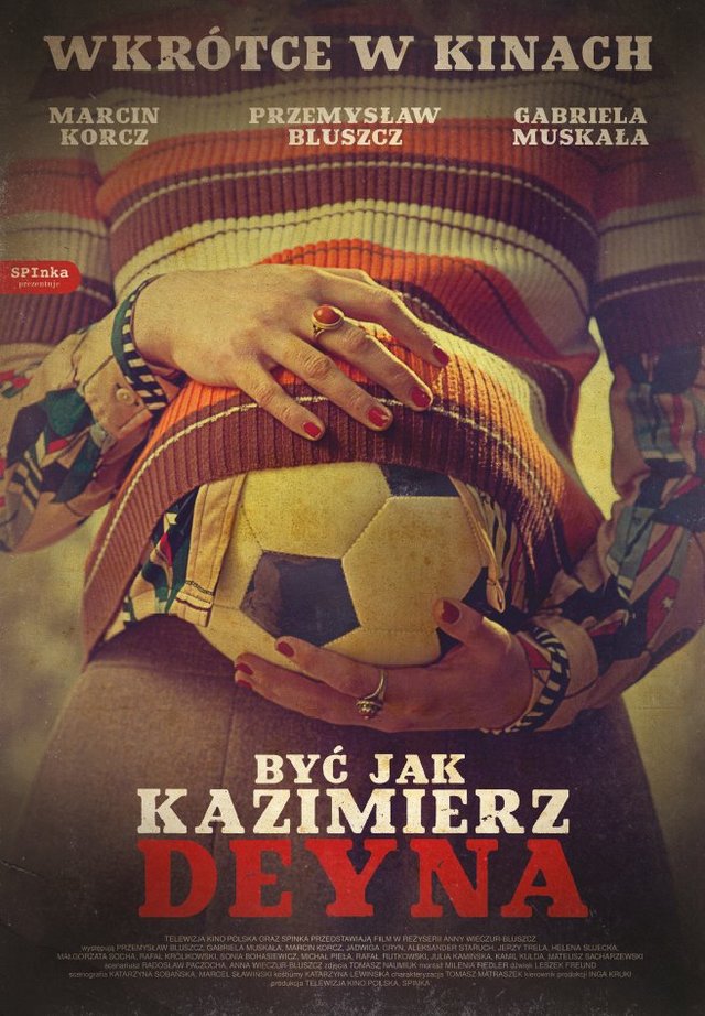 Być jak Kazimierz Deyna - Plakate