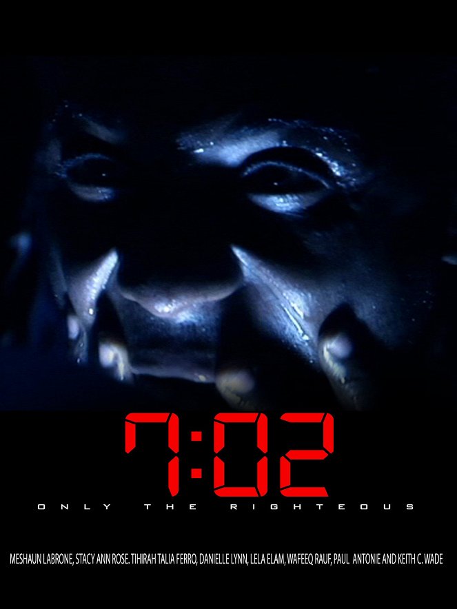 7:02 Only the Righteous - Posters
