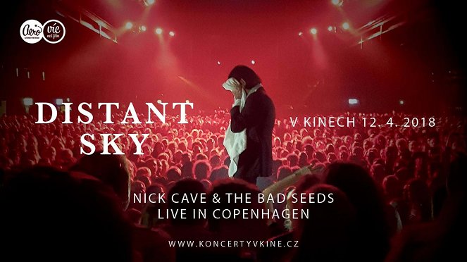 Distant Sky: Nick Cave & The Bad Seed živě z Kodaně - Plakáty